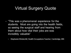 Virtual Surgery Quote This was a phenomenal experience for the ...