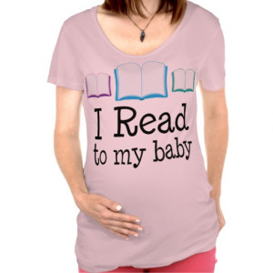 read_to_baby_pregnancy_quote_maternity_tee ...