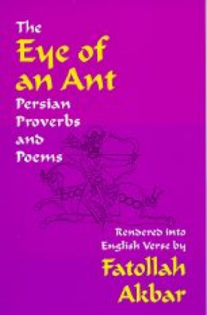 Product Types > Proverbs > Eye of an Ant, Persian Proverbs and Poems ...
