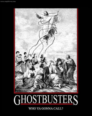Ghostbusters Jesus Motivational