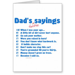 Dad's favorite sayings on gifts for him. cards