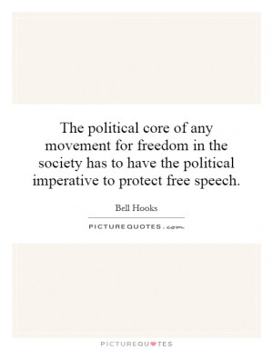 ... have the political imperative to protect free speech Picture Quote #1