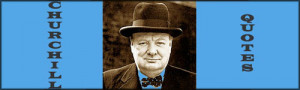 ... Funny Famous Winston Churchill Quotes about War, Victory and Democracy