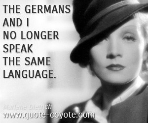 Marlene Dietrich - I am at heart a gentleman.