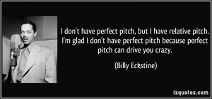 quote-i-don-t-have-perfect-pitch-but-i-have-relative-pitch-i-m-glad-i ...