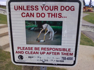 Unless Your Dog Can Do This..., funny sign pics, funny signs