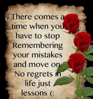 No mistakes/regrets, just lessons :-)