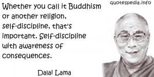 self-discipline, that's important. Self-discipline with awareness of ...