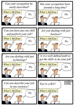 Humor - Cartoon: What’s My Line? - Business Analyst Edition