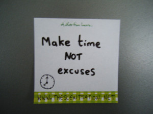 Make time not excuses