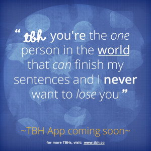 first to try the new TBH app! #tbh #tobehonest #lms4tbh #quote #honest ...