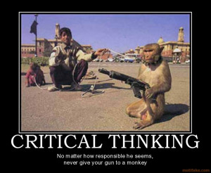 ... critical-thnking-monkey-gun-thinking-demotivational-poster-1258909364