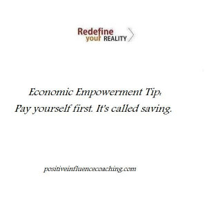 Pay Yourself First. It is called saving
