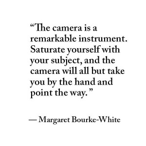 Great quote...I will keep teaching you about cameras and editing...it ...