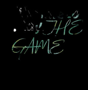 Quotes Picture: it's time to play the game