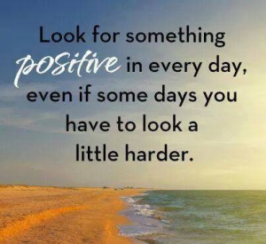 look for something positive