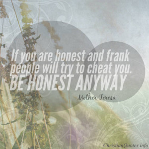 Mother Teresa Quote – 3 Reasons Why Honesty Is Always the Best ...