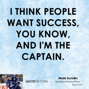 mats-sundin-mats-sundin-i-think-people-want-success-you-know-and-im ...