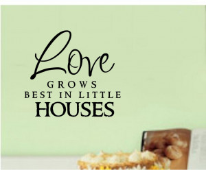 Love-Grows-Best-In-Little-Houses-Vinyl-Decal-Sticker-Wall-Letters ...