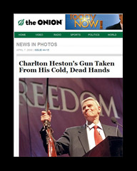 Charlton Heston’s Gun Taken From His Cold, Dead Hands.”