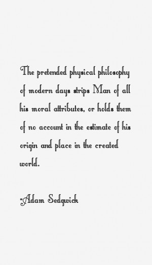 View All Adam Sedgwick Quotes