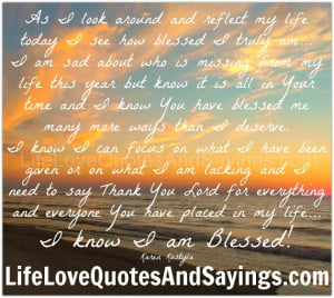 Blessed Quotes About Life And Love: As I Look Around And Reflect My ...