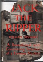 JACK THE RIPPER A New Theory. A Sensational and Convincing Solution of ...