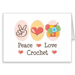 Peace Love Crochet Greeting Card