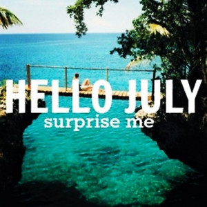 HELLO JULY