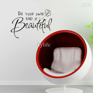 Your Own Kind of Beautiful -Wall Quote Decal Decor Sticker Vinyl Wall ...