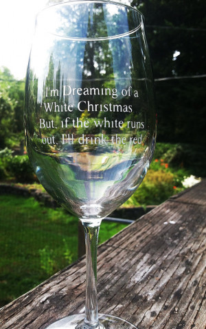 Christmas Wine Glass Etched with Funny Saying