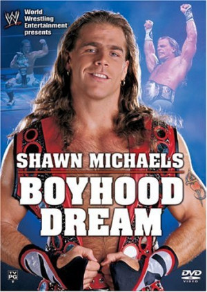 wwe shawn michaels boyhood dream dvd