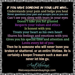 you have someone in your life who understands your pain and helps you ...