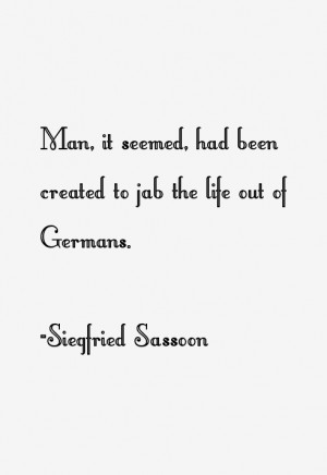 Siegfried Sassoon Quotes & Sayings