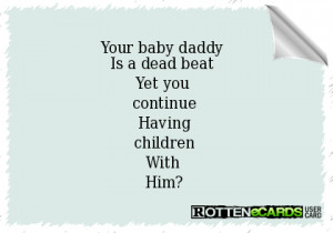dead beat baby daddy quotes