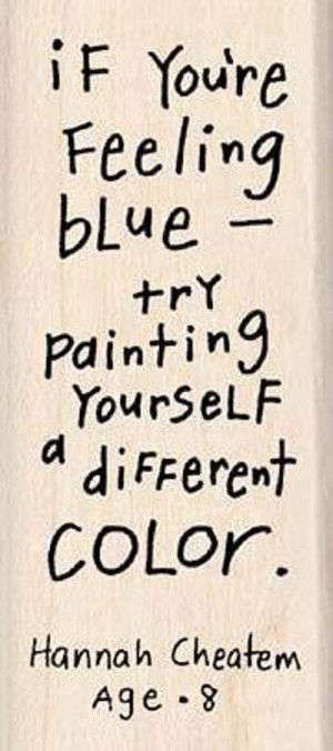 If you are feeling blue...