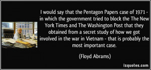 would say that the Pentagon Papers case of 1971 - in which the ...