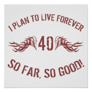 40 Year Old Jokes http://www.zazzle.co.uk/gag_gift_for_turning_40 ...