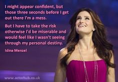 Inspirational and Motivational Quote from Broadway Actress Idina ...