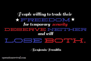 People willing to trade their freedom for temporary security deserve ...