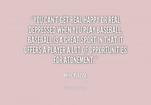 quote-Mike-Piazza-you-cant-get-real-happy-or-real-206820.png