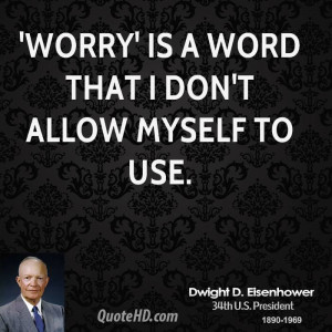 Dwight D Eisenhower quote.
