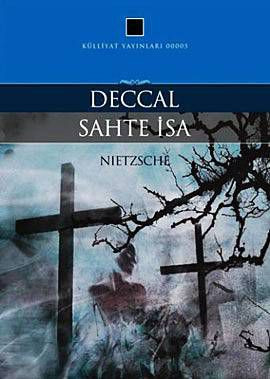 Deccal Der Antichrist Friedrich Wilhelm Nietzsche Kitap