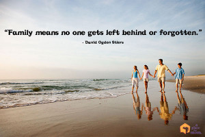 ... means no one gets left behind of forgotten.” – David Ogden Stiers