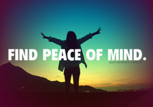 tumblr lrd7tr6PB21qamdvqo1 500 marian16rox: Find peace of mind.