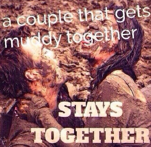 ... Couple Quotes, Country Things, Mud Girls, Country Girls, Mud Quotes