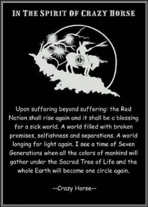 quote. Native Americans. Indians. American ~ I pray that this prophecy ...