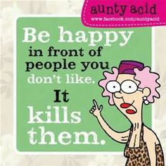 aunty acid quotes - Bing Images More