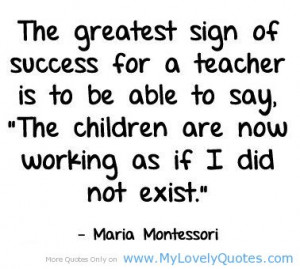 The greatest thecher are now working quotes on teachers and students