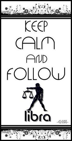 KEEP CALM AND FOLLOW LIBRA -created by eleni / star sign collection